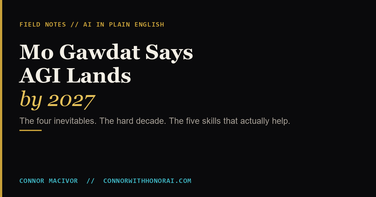 Mo Gawdat's AGI Timeline and the 5 Skills You Need Now, by Connor MacIvor